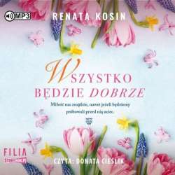 Wszystko będzie dobrze audiobook