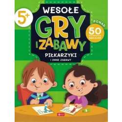 Wesołe gry i zabawy. Piłkarzyki i inne zabawy