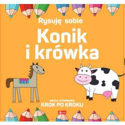 Rysuję sobie. Konik i krówka