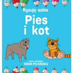 Rysuję sobie. Pies i Kot