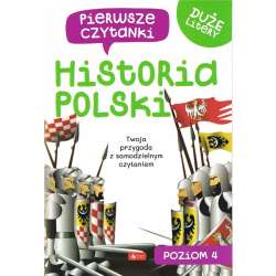 Pierwsze czytanki Historia Polski Poziom 4