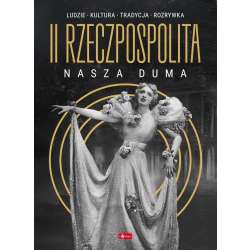 II Rzeczpospolita - nasza duma
