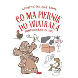 Co ma piernik do wiatraka?