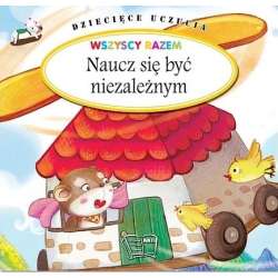 Dziecięce uczucia. Naucz się być niezależnym - 1