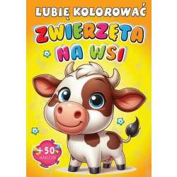 Kolorowanka Zwierzęta na wsi + 50 naklejek