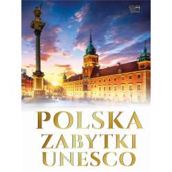 Polska. Zabytki UNESCO - 1