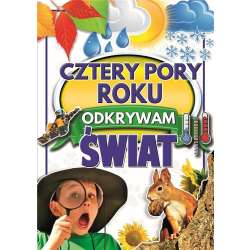 Cztery pory roku. Odkrywam świat