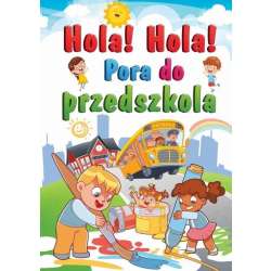 Hola! Hola! Pora do przedszkola