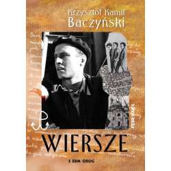 Wiersze. Krzysztof Kamil Baczyński - 1