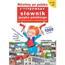 Mówimy po polsku. Ilustrowany słownik języka...