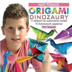 Moje pierwsze origami. Dinozaury - 1