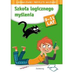 Szkoła logicznego myślenia. Łamigłówki - 1