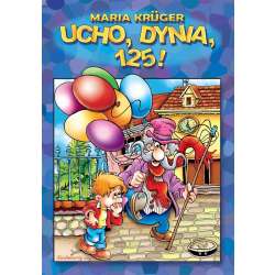 Ucho, dynia, 125!