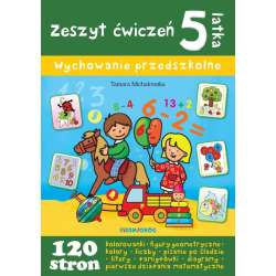 Zeszyt ćwiczeń 5-latka. Wychowanie przedszkolne - 1