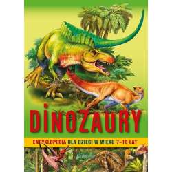 Dinozaury Encyklopedia dla dzieci w wieku 7-10 lat - 1