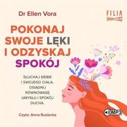 Pokonaj swoje lęki i odzyskaj spokój audiobook - 1