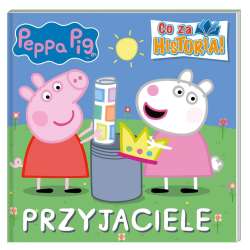 Świnka Peppa. Co za historia. Przyjaciele