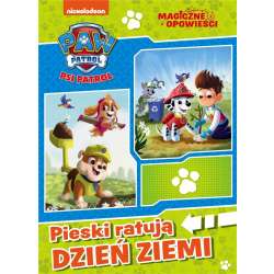Psi Patrol. Pieski ratują Dzień Ziemi