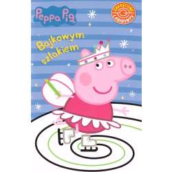 Peppa Pig. Bajkowym szlakiem