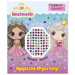 A ja lubię księżniczki. Czas na blask!