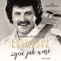 Krzysztof Krawczyk życie jak wino audiobook - 1