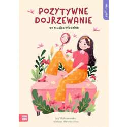 Książeczka Self-care Pozytywne dojrzewanie (9788382993134)