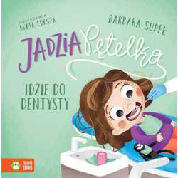 Książeczka Jadzia Pętelka idzie do dentysty (9788382993301) - 1