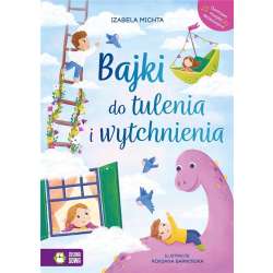 Bajki do tulenia i wytchnienia