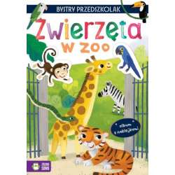Książeczka Bystry przedszkolak. Album z naklejkami. Zwierzęta w zoo (9788382995107)