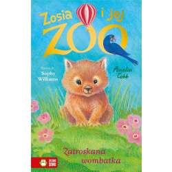 Zosia i jej zoo. Zatroskana wombatka