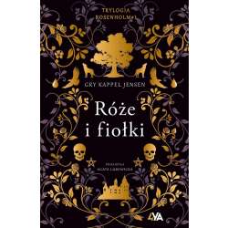 Trylogia Rosenholm. Róże i fiołki