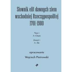 Słownik elit dawnych ziem wschodniej... T.1
