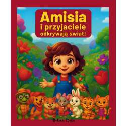 Amisia i przyjaciele odkrywają świat!