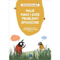 Moje małe i duże problemy społeczne