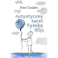 Autystyczny świat Tymka