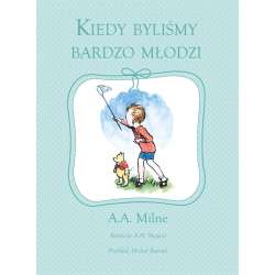 Kiedy byliśmy bardzo młodzi