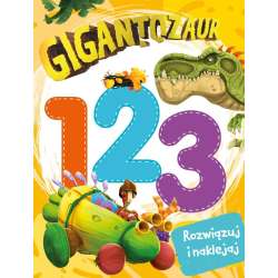 Gigantozaur. Rozwiązuj i naklejaj. 123