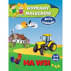 Wyprawy maluchów. Na wsi - 1