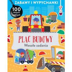 Zabawy i wypychanki. Plac budowy. Wesołe zadania