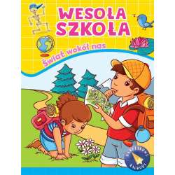 Wesoła szkoła. Świat wokół nas - 1