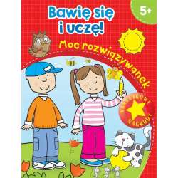 Bawię się i uczę! Moc rozwiązywanek - 1