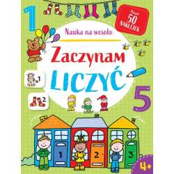Nauka na wesoło. Zaczynam liczyć 4+