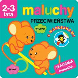 Akademia malucha. Przeciwieństwa z naklejkami - 1