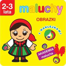 Akademia malucha. Maluchy. Obrazki z naklejkami - 1