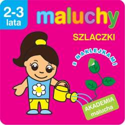 Maluchy. Szlaczki z naklejkami. Akademia malucha - 1