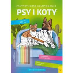 Fantastyczne kolorowanki z kredkami. Psy i koty (9788383181387)