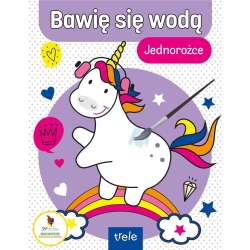 Bawię się wodą. Jednorożce