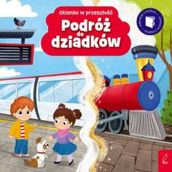 Książeczka Okienko w przeszłość. Podróż do dziadków. (9788383192369) - 1