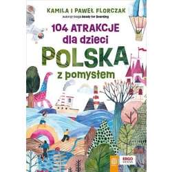 104 atrakcje dla dzieci. Polska z pomysłem - 1