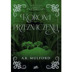 Korona przeznaczenia. Królestwa Okrith #3